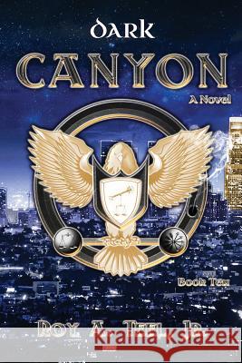 Dark Canyon Roy a Teel Jr 9780990474876 Narroway Press