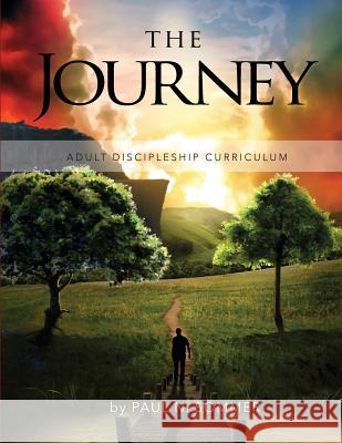 The Journey Paul N. Sommer 9780990476474