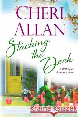 Stacking the Deck Cheri Allan 9780990481539