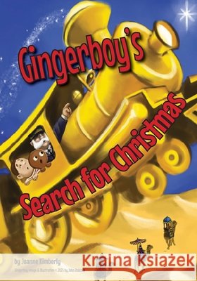 Gingerboy's Search for Christmas Joanne Kimberly John Babcock 9780990489306 Happy Place Books LLC
