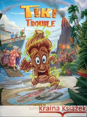 Tiki Trouble Ryan Feltman Dominic Carola Dominic Carola 9780990492245