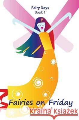Fairies on Friday Michelle Novak 9780990493518