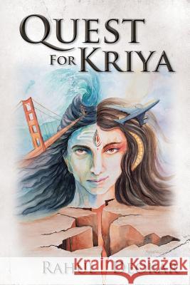 Quest for Kriya Rahul Deokar 9780990516200