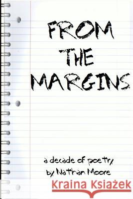 From the Margins Nathan Moore 9780990517665 Pandamonk Publishing