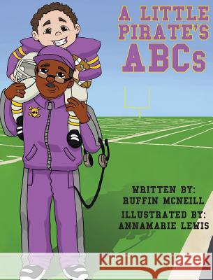 A Little Pirate's ABCs Annamarie Lewis Ruffin McNeill 9780990522539