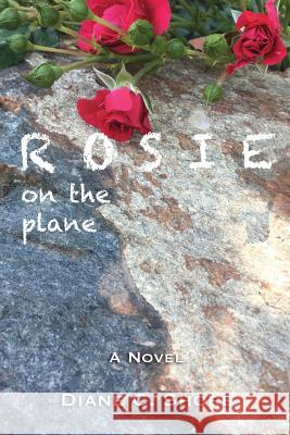 Rosie: on the plane Shore, Diane C. 9780990523192 Dcshore Publishing