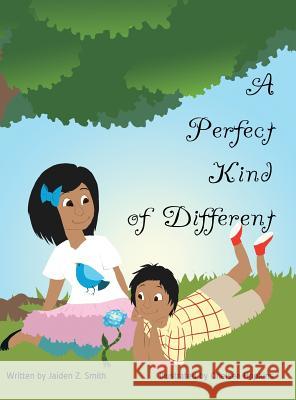 A Perfect Kind of Different Jaiden Z. Smith Chelsea Hopkins 9780990526704
