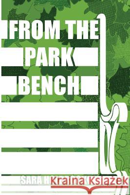From the Park Bench Sara Holbrook 9780990543527 Red Giant Books