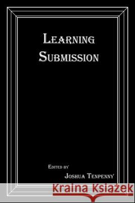 Learning Submission Joshua Tenpenny 9780990544197 Alfred Press .