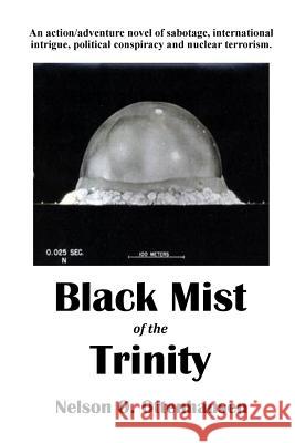 Black Mist of the Trinity Nelson Ottenhausen 9780990572497
