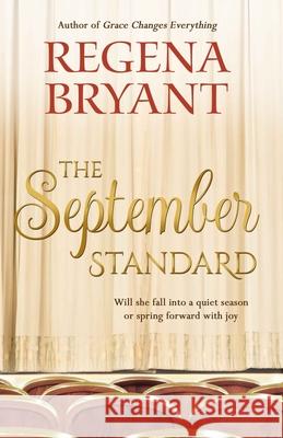 The September Standard Regena Bryant 9780990578086 Willow Bend Books
