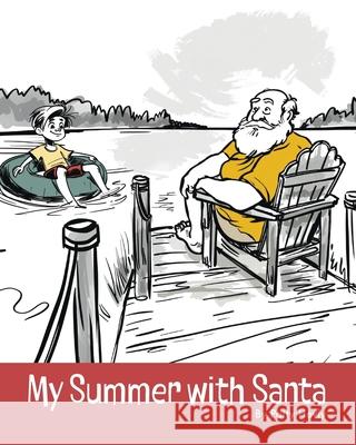 My Summer with Santa Patty Hevly 9780990581277 Whyitsme Design