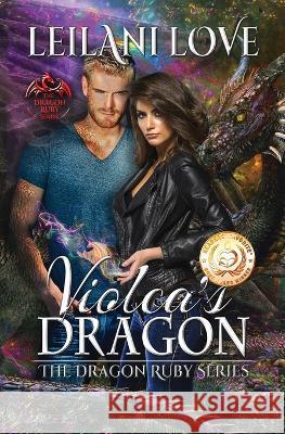 Violca\'s Dragon Leilani Love 9780990583035