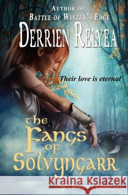 The Fangs of Solvyngarr Derrien Relyea Lisa Dixon 9780990588481