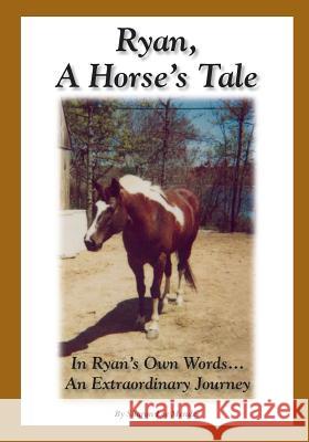 Ryan, A Horse's Tale Mendes, Sharon Lee 9780990588689