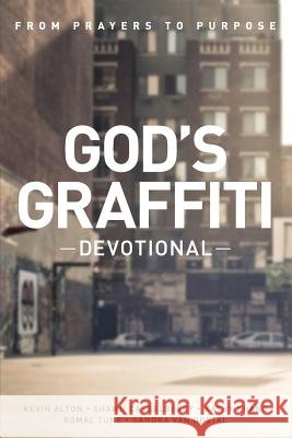 God's Graffiti Devotional: From Prayers to Purpose Romal Tune 9780990591795