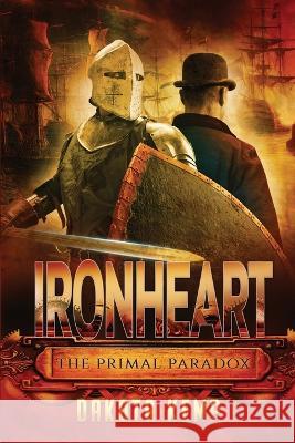 Ironheart: The Primal Paradox Dakota Kemp 9780990595434