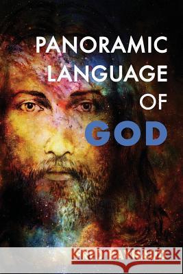 The Panoramic Language of God: The Complete Seer Series F. L. Raynaud 9780990595953