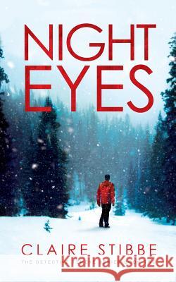 Night Eyes Claire Stibbe 9780990600466 Claire Stibbe