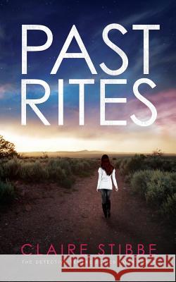 Past Rites Claire Stibbe 9780990600480 Noble Lizard Publishing