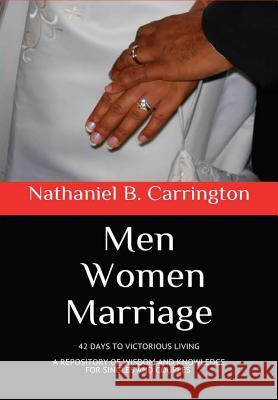 Men Women Marriage Nathaniel Carrington 9780990601647