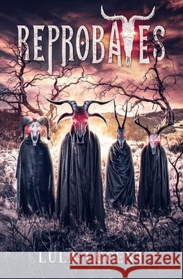 Reprobates Lula Lucent 9780990607854 Ghost Festival Press