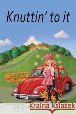 Knuttin' to It Karin Hammler 9780990610335 Neptune Press LLC