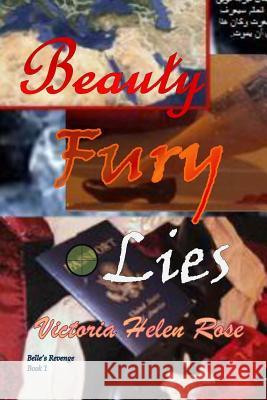 Beauty Fury and Lies Victoria Helen Rose 9780990614104