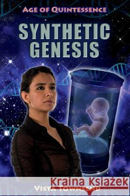 Synthetic Genesis Vista D. Townsend 9780990616832