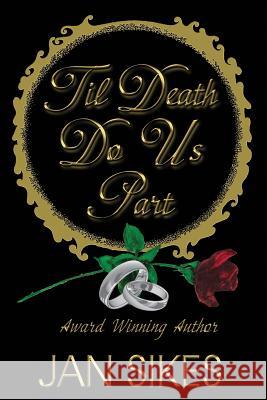 'Til Death Do Us Part Clark, Donna Osborn 9780990617945 Rijan Publishing