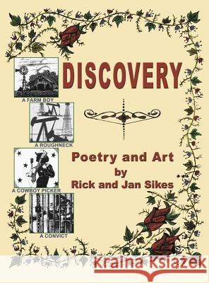 Discovery Rick Sikes Jan Sikes Donna Osborn Clark 9780990617952 Rijan Publishing