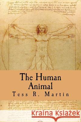 The Human Animal Tess Martin 9780990629504