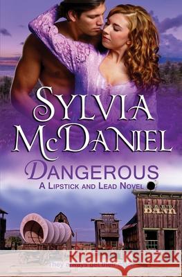 Dangerous Sylvia McDaniel 9780990635987 Virtual Bookseller