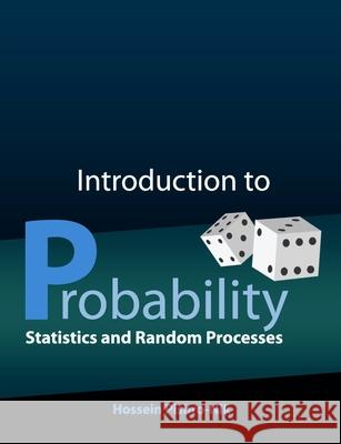 Introduction to Probability, Statistics, and Random Processes Hossein Pishro-Nik 9780990637202 Kappa Research, LLC