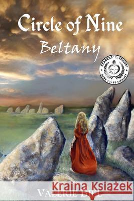 Circle of Nine: Beltany Book One in the Circle of Nine Series Valerie Biel 9780990645009