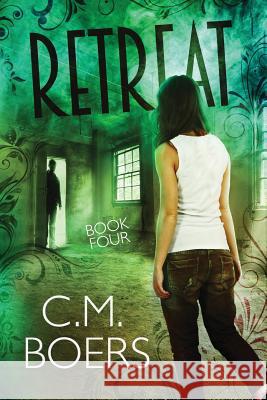 Retreat C. M. Boers 9780990645276 C. M. Boers