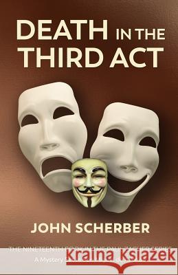 Death in The Third Act Scherber, John 9780990655176 San Miguel Allende Books