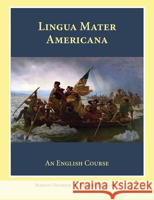 Lingua Mater Americana Margot Davidson 9780990672098 Hillside Education