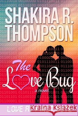 The Love Bug Shakira R. Thompson 9780990672524
