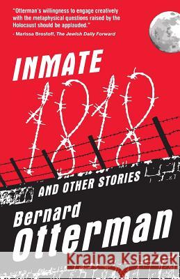 Inmate 1818 and Other Stories Bernard Otterman 9780990674702