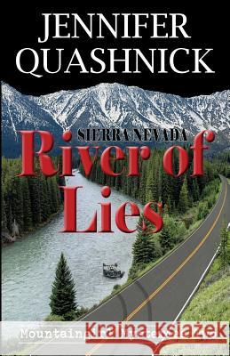 Sierra Nevada River of Lies Jennifer Quashnick 9780990675037