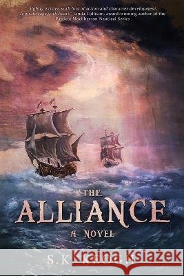 The Alliance S K Keogh   9780990677437 Leighlin House Publishing
