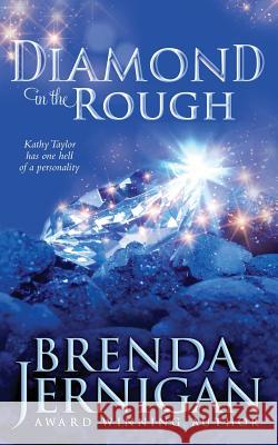 Diamond in the Rough Brenda Jernigan 9780990681960 Brenda Jernigan