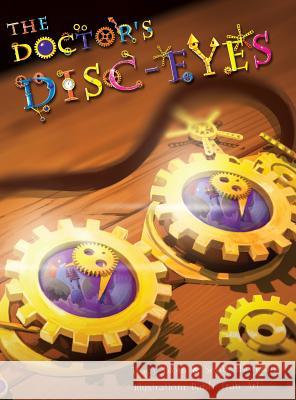 The Doctor's Disc-Eyes Tracy Blom Scott Sheridan Dahn Tra 9780990687146 Tracy Blom Publications