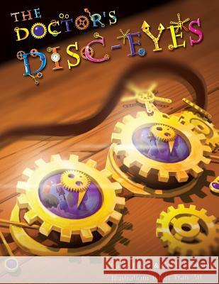 The Doctor's Disc-Eyes Tracy Blom Scott Sheridan Dahn Tra 9780990687177 Tracy Blom Publications