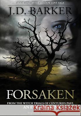 Forsaken: Book One of the Shadow Cove Saga J. D. Barker 9780990694939 Hampton Creek Press