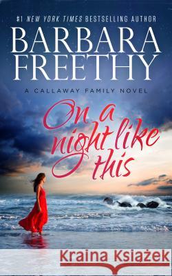 On A Night Like This Freethy, Barbara 9780990695103 Hyde Street Press