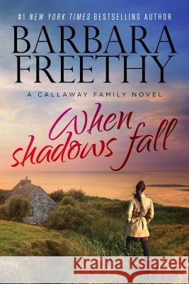 When Shadows Fall Barbara Freethy 9780990695295 Hyde Street Press