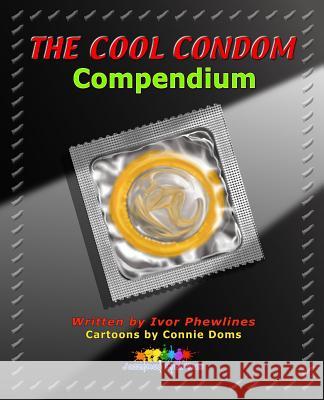 The Cool Condom Compendium Mr Johnnie Jazzemup 9780990697558 Jazzemup Creations