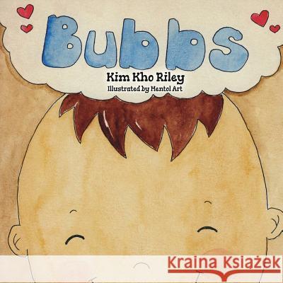 Bubbs Kim Kho Riley 9780990705901 Kilmac Press Books